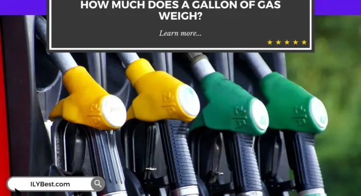 How Much Does a Gallon of Gas Weigh