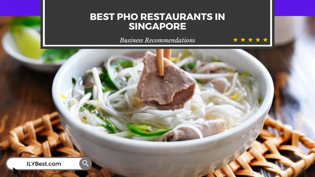 Pho Restaurants in Singapore
